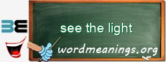 WordMeaning blackboard for see the light